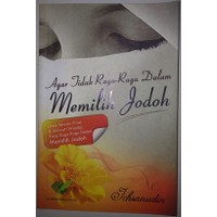 Image of AGAR TIDAK RAGU-RAGU DALAM MEMILIH JODOH